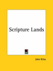 Cover of: Scripture Lands by John Kitto, John Kitto