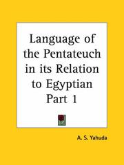 Cover of: Language of the Pentateuch in its Relation to Egyptian, Part 1