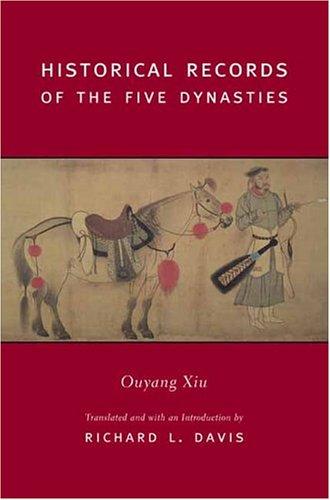 Historical Records of the Five Dynasties (Translations from the Asian Classics) by Richard Davis