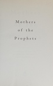 Cover of: Mothers of the prophets