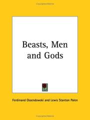 Cover of: Beasts, Men and Gods by Ferdynand Antoni Ossendowski, Lewis Stanton Palen