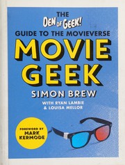 Cover of: Movie Geek: A Geek's Guide to the Movieverse