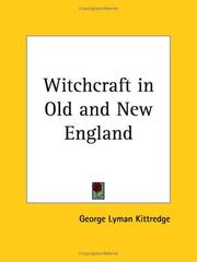 Cover of: Witchcraft in Old and New England by George Lyman Kittredge