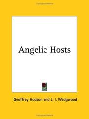 Cover of: Angelic Hosts by Geoffrey Hodson, J. I. Wedgwood