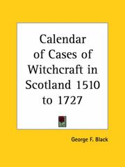 Cover of: Calendar of Cases of Witchcraft in Scotland 1510 to 1727