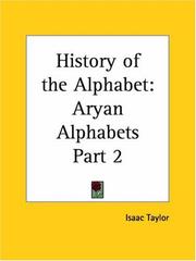 Cover of: Aryan Alphabets (History of the Alphabet, Part 2) by Isaac Taylor