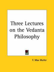 Cover of: Three Lectures on the Vedanta Philosophy by F. Max Müller