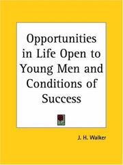 Cover of: Opportunities in Life Open to Young Men and Conditions of Success