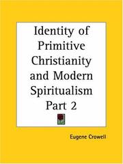 Cover of: Identity of Primitive Christianity and Modern Spiritualism, Part 2 | Eugene Crowell