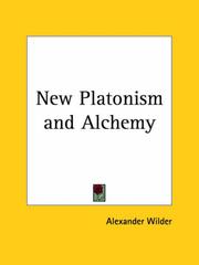 Cover of: New Platonism and Alchemy by Alexander Wilder