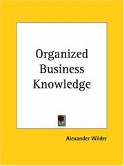 Cover of: Organized Business Knowledge by of Reading John, of Reading John