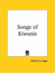 Cover of: Songs of Kiwanis by Charles A. Gage