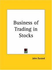 Cover of: Business of Trading in Stocks by John Durand