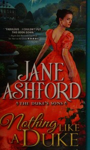 Cover of: Nothing like a duke by Jane Ashford