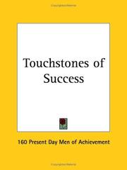 Cover of: Touchstones of Success by Pres 160 Present Day Men of Achievement