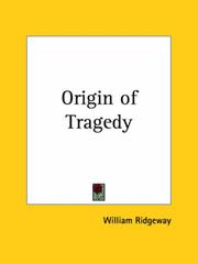 Cover of: Origin of Tragedy by William Ridgeway