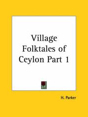 Cover of: Village Folktales of Ceylon, Part 1 | Parker, H.