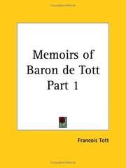 Cover of: Memoirs of Baron de Tott, Part 1 | Francois Tott