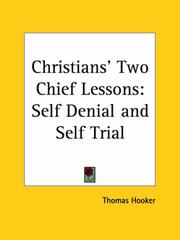 Cover of: Christians' Two Chief Lessons: Self Denial and Self Trial