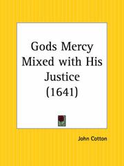 Cover of: Gods Mercy Mixed with His Justice by John Cotton