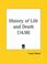 Cover of: History of Life and Death