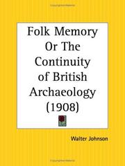 Folk Memory or The Continuity of British Archaeology