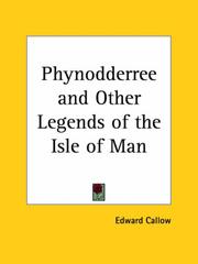 Cover of: Phynodderree and Other Legends of the Isle of Man by Edward Callow