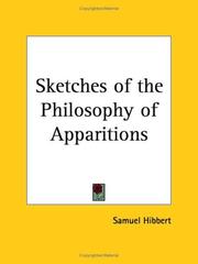 Cover of: Sketches of the Philosophy of Apparitions by Samuel Hibbert