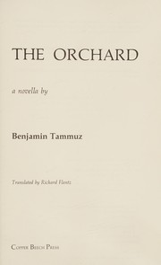 Cover of: The orchard by Benjamin Tammuz