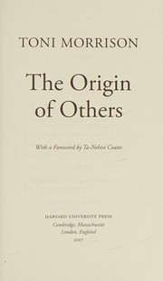 Cover of: The origin of others by Toni Morrison