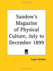 Cover of: Sandow's Magazine of Physical Culture, July to December 1899