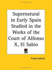 Cover of: Supernatural in Early Spain Studied in the Works of the Court of Alfonso X, El Sabio