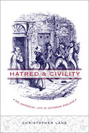 Cover of: Hatred and Civility: The Antisocial Life in Victorian England