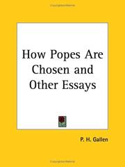 Cover of: How Popes Are Chosen and Other Essays by P. H. Gallen