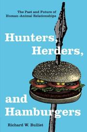 Cover of: Hunters, Herders, and Hamburgers: The Past and Future of Human-Animal Relationships