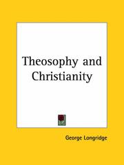 Cover of: Theosophy and Christianity by George Longridge