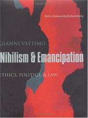 Cover of: Nihilism & Emancipation: Ethics, Politics, & Law