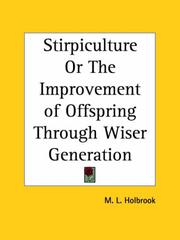 Cover of: Stirpiculture or The Improvement of Offspring Through Wiser Generation | M. L. Holbrook