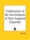 Cover of: Vindication of the Government of New England Churches