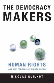 The Democracy Makers by Nicolas Guilhot