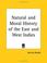 Cover of: Natural and Moral History of the East and West Indies