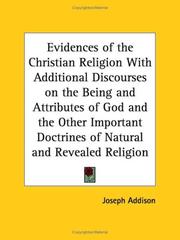 Cover of: Evidences of the Christian Religion with Additional Discourses on the Being and Attributes of God and the Other Important Doctrines of Natural and Revealed Religion