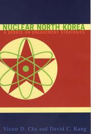 Nuclear North Korea by Victor D. Cha, David C. Kang