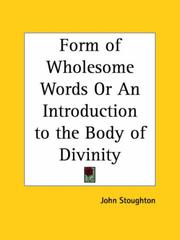 Cover of: Form of Wholesome Words or An Introduction to the Body of Divinity by John Stoughton