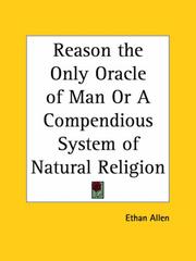 Cover of: Reason the Only Oracle of Man or A Compendious System of Natural Religion