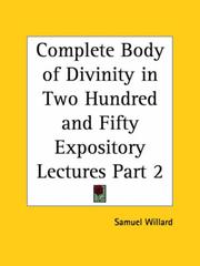Cover of: Complete Body of Divinity in Two Hundred and Fifty Expository Lectures, Part 2
