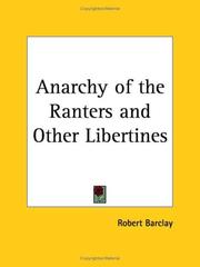 Cover of: Anarchy of the Ranters and Other Libertines by Robert Barclay
