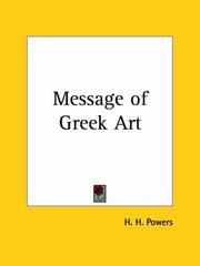 Cover of: Message of Greek Art by H. H. Powers