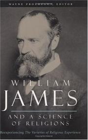 William James and a Science of Religions by Wayne Proudfoot