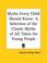 Cover of: Myths Every Child Should Know